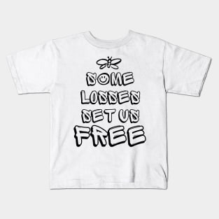 Some Losses Set Us Free Kids T-Shirt